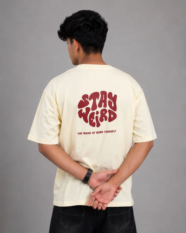 Stay Weird – Oversized Fit T-shirt