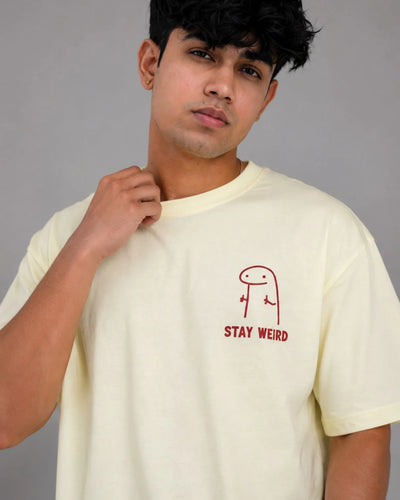 Stay Weird – Oversized Fit T-shirt